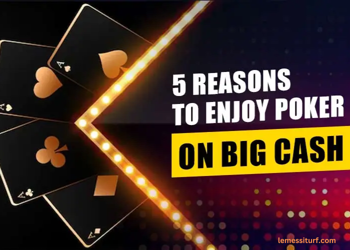 Winning Big: Reasons to Play Real Cash Poker Online